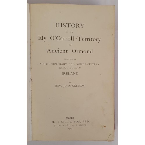 23 - History of the Ely O’Carroll Territory or Ancient Ormond. Situated in North Tipperary and Nort... 