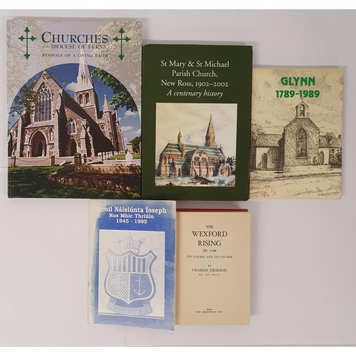 42 - Wexford: Churches of the Diocese of Ferns; Glynbb 1789-1989 plus plus 3 others (5)
