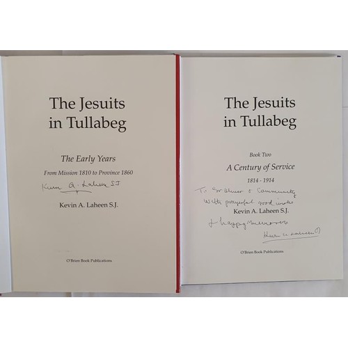 44 - The Jesuits in Tullabeg, Books 1 & 2 by Fr. Kevin Laheen. [Both SIGNED by Author] Both First edi... 