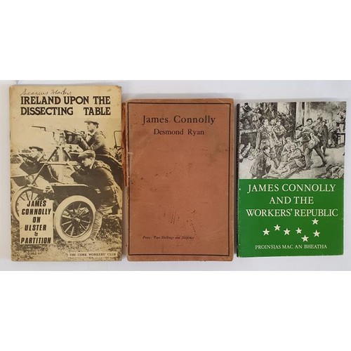 63 - Irish Republicism; James Connolly: His Life Work & Writings Ryan, Desmond Published by The Talbo... 