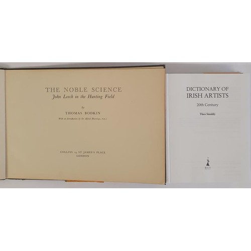 84 - Thomas Bodkin, The Noble Science, John Leech in the Hunting Field, oblong elephant folio, 1st 1948. ... 