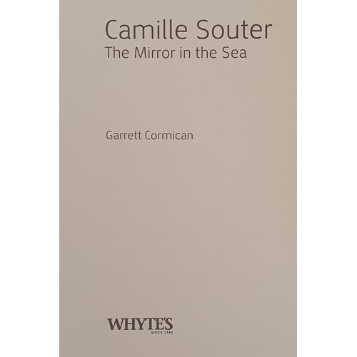 90 - Camille Souter the Mirror in the Sea by Garrett Cormican. Dublin. 2006. Large format. Near fine in d... 