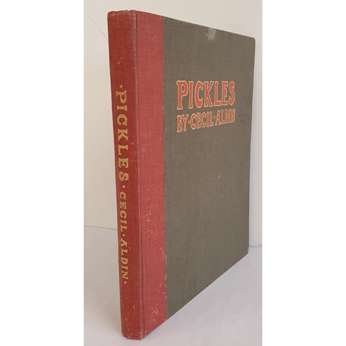 95 - Pickles ALDIN, Cecil Published by Henry Frowde and Hodder & Stoughton, 1909. 1st Ed. Red cloth s... 