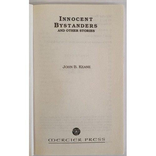 103 - John B. Keane; Innocent Bystanders, Signed first edition, Mercier Press 1994