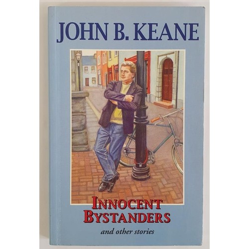 103 - John B. Keane; Innocent Bystanders, Signed first edition, Mercier Press 1994