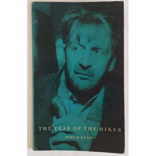 105 - John B. Keane; The Year of the Hiker, First edition, first print signed and dedicated, Mercier Press... 