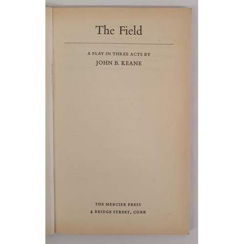 112 - The Field Keane, John B. Published by Mercier Press, 1966. 1st Ed