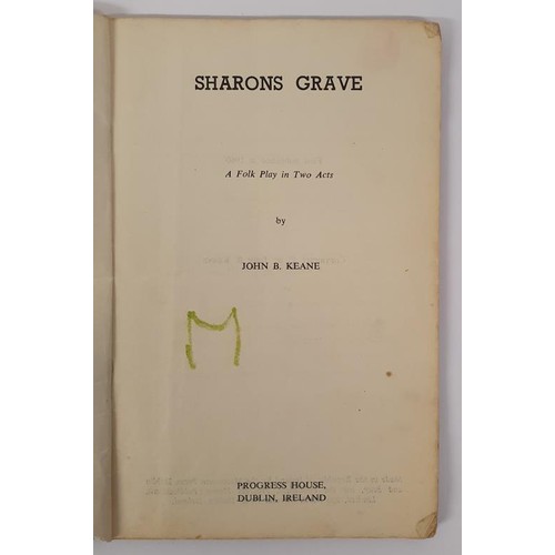 113 - John B. Keane Sharon's Grave Published by Progress House,1960 with a foreword by James M Healy. Pric... 