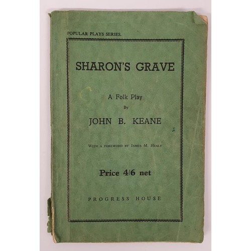 113 - John B. Keane Sharon's Grave Published by Progress House,1960 with a foreword by James M Healy. Pric... 