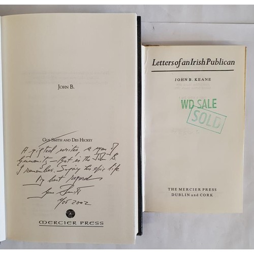 114 - John B. Keane. Letters of an Irish Publican. 1976. First hard back edition and Gus Smith & D.Hic... 