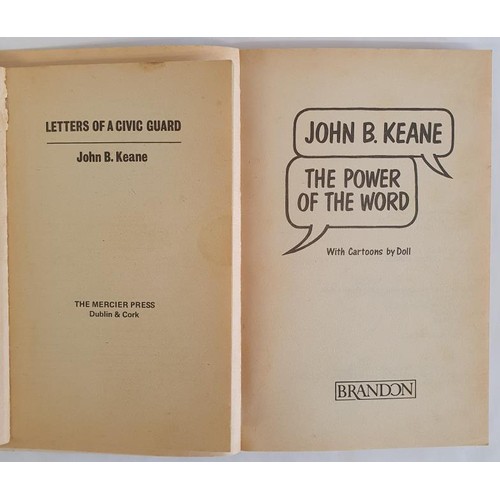 115 - John B. Keane; Letters of a Civic Guard, First edition, first print, Mercier press 1976 The Power of... 