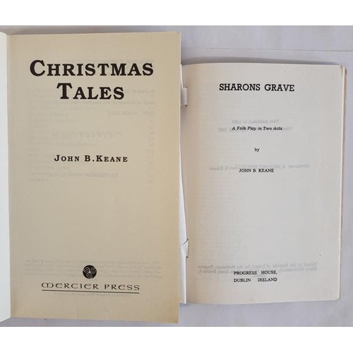 117 - John B. Keane; Christmas Tales, First edition, first print, Mercier press 1993 Sharon’s Grave,... 