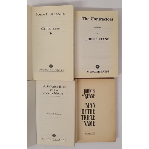 118 - John B. Keane; The Contractors, 1993: Christmas, 1997, 1st Ed; A Warm Bed On a Cold Night,1997, 1st ... 