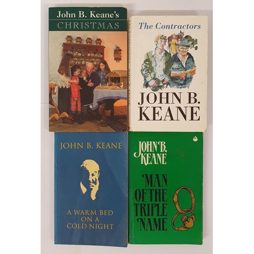 118 - John B. Keane; The Contractors, 1993: Christmas, 1997, 1st Ed; A Warm Bed On a Cold Night,1997, 1st ... 