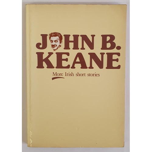 121 - John B. Keane; More Irish short stories, Signed and dedicated, Mercier Press 1987