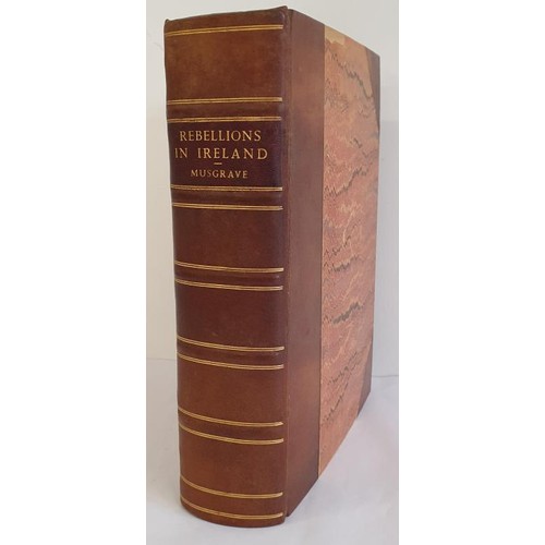 122 - Sir Richard Musgrave. Memoirs of the Different Rebellions in Ireland from the arrival of the English... 