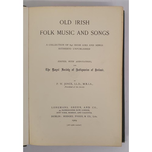 129 - P W Joyce. Old Irish Music and Songs. A collection of 842 Irish Airs and Songs Hitherto Unpublished.... 