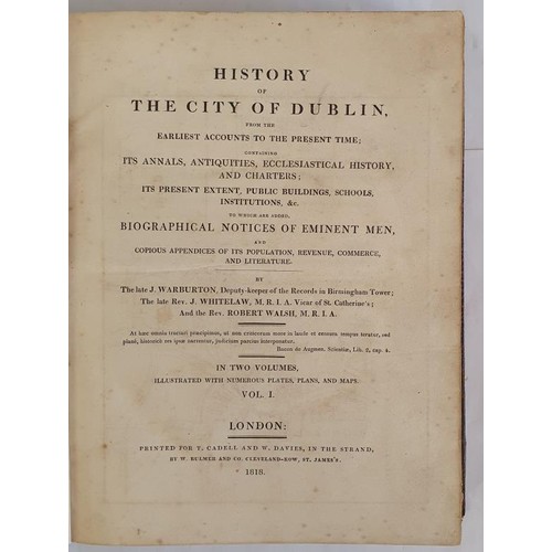 152 - Warbuton, Whitelaw & Walsh.History of The City of Dublin.1818.1st.2 volumes Illustrated with num... 