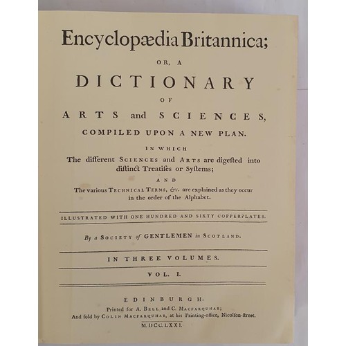 163 - Encyclopaedia Britannica; or A Dictionary of Arts and Sciences, compiled upon a new plan. 3 vols. Pu... 