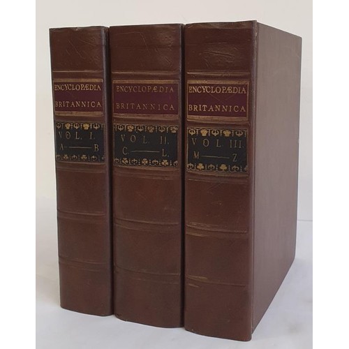 163 - Encyclopaedia Britannica; or A Dictionary of Arts and Sciences, compiled upon a new plan. 3 vols. Pu... 