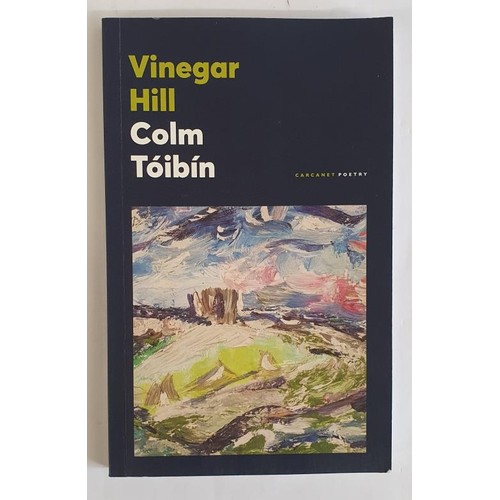 176 - Colm Tóibín Vinegar Hill, SIGNED, 2022