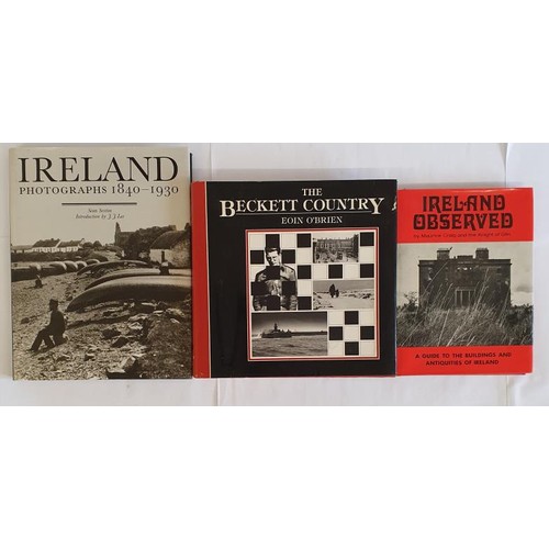 182 - The Beckett Country by Eoin O'Broin, HB, DJ,1996; Ireland Photographs 1840-1930 compiled by Sean Sex... 