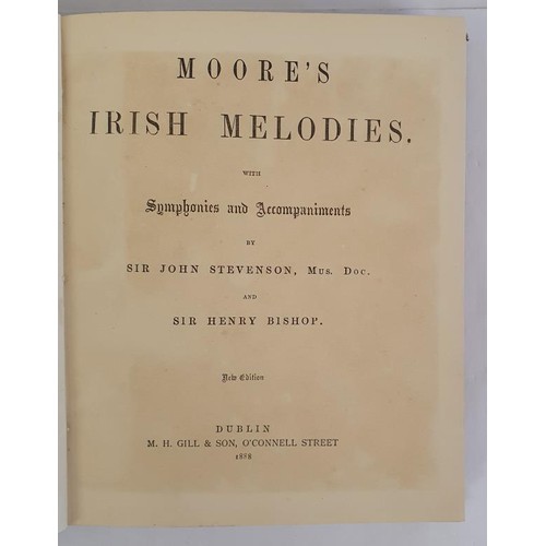 194 - MOORE'S IRISH MELODIES. With Symphonies and Accompaniments Stevenson, John and Henry Bishop. M. H. G... 