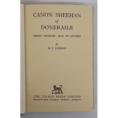 197 - Canon Sheehan of Doneraile-Priest, Novelist,Man of Letters by M P Linehan, 1952. HB Dj with tear