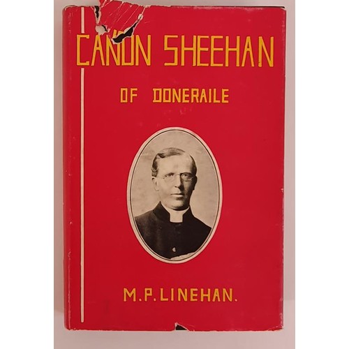 197 - Canon Sheehan of Doneraile-Priest, Novelist,Man of Letters by M P Linehan, 1952. HB Dj with tear