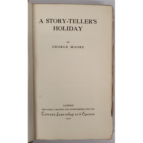 203 - George Moore. A Story-Tellers Holiday. 1918. Limited edition 528/1000 signed by Moore