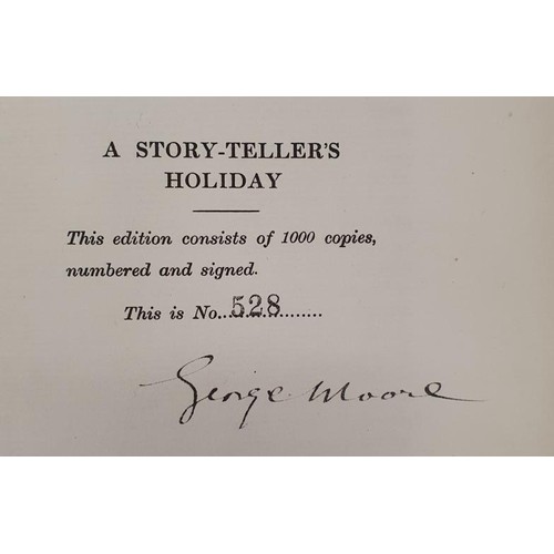 203 - George Moore. A Story-Tellers Holiday. 1918. Limited edition 528/1000 signed by Moore