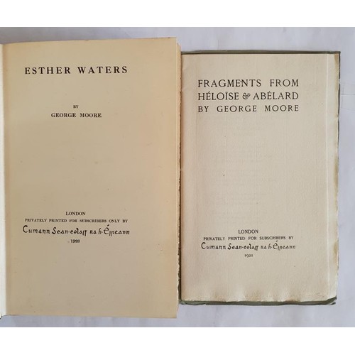 204 - George Moore. Esther Waters. Privately Printed for Subscribers only by Cumann Sean-eolais na h-Eirea... 