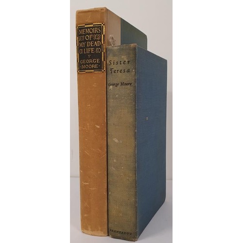 205 - George Moore: Memoirs of my Dead Life, 1920; Limited Edition 509/1500; Sister Teresa, 1920 (2)