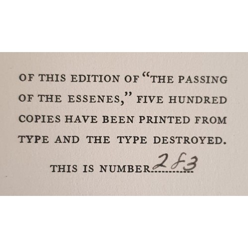 206 - George Moore. The Passing of the Essenes. New York. 1930. Limited edition with interesting signed in... 