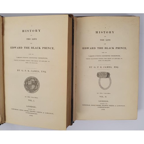 207 - A History of the Life of Edward The Black Prince, and of Various Events Connected Therewith, which O... 