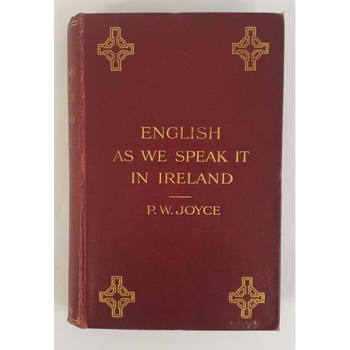 209 - P W Joyce. English As We Speak it in Ireland. Longmans Green, 1910