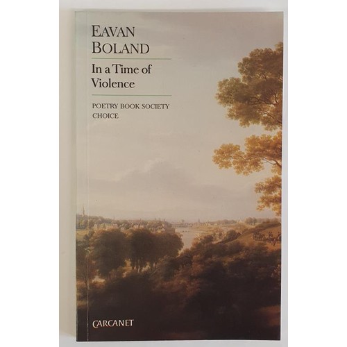 212 - Eavan Boland; In a time of Violence, Signed first edition, first print, Carcanet 1994