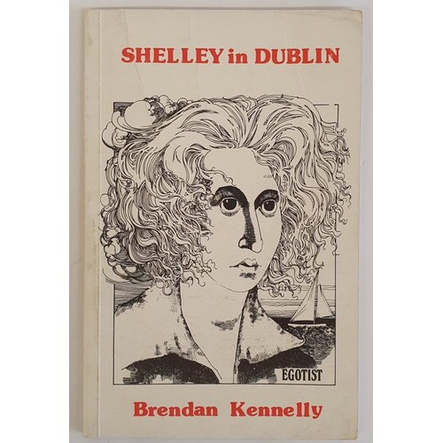 214 - Brendan Kennelly; Shelley in Dublin, Signed, The Egotist Press 1977