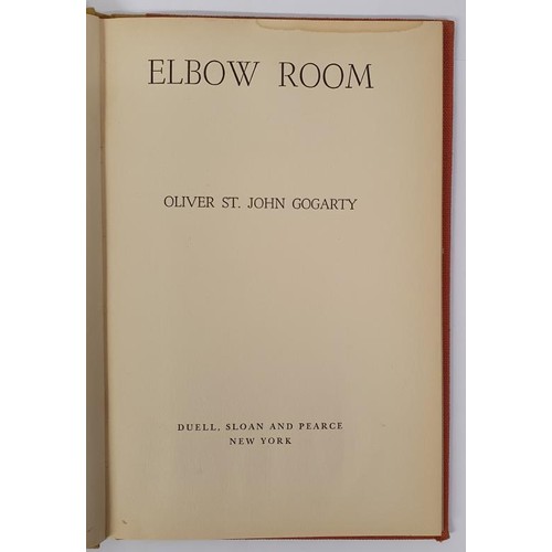 221 - Elbow Room Oliver St. John Gogarty Published by Duell, 1942. Inscribed by the author