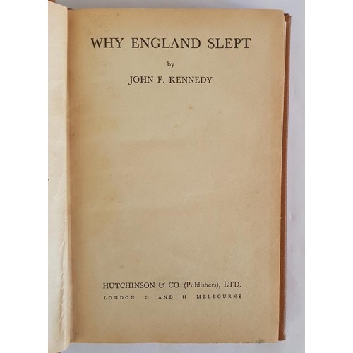 223 - John F Kennedy – Why England Slept First UK Edition, First Printing. 256. 16 pp. adverts n.d. ... 