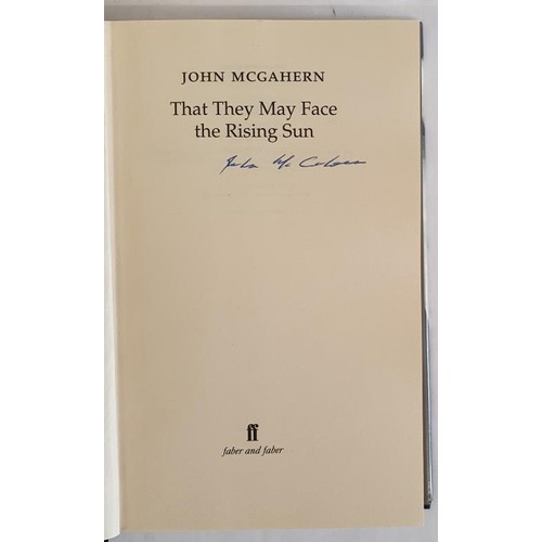 283 - John McGahern. That They May Face The Rising Sun. 2002. 1st. Fine in dust jacket. Signed by author o... 