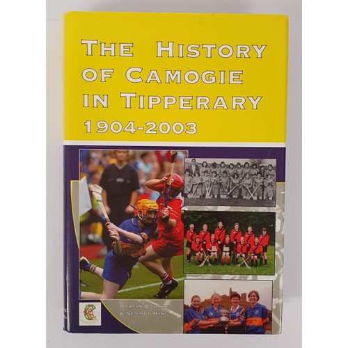 356 - Tipperary GAA: The History of Camogie in Tipperary: 1904-2003 Power, Martin; King, Seamus SIGNED, 20... 