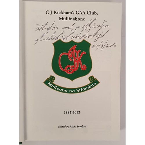 359 - Tipperary G.A.A: The Green Above The Red-history of C J Kickham's Club Mullinahone 1885-2012 SIGNED ... 