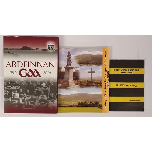 367 - Tipperary GAA: Ardfinnan GAA-1910-2010 by Micheál Ó Meara, 2011; History of The GAA in... 