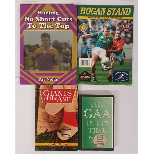 384 - GAA: Hurling No Short Cuts to the Top -The Pat Nolan story; Giants of the Ash by Brendan Fullam SIGN... 