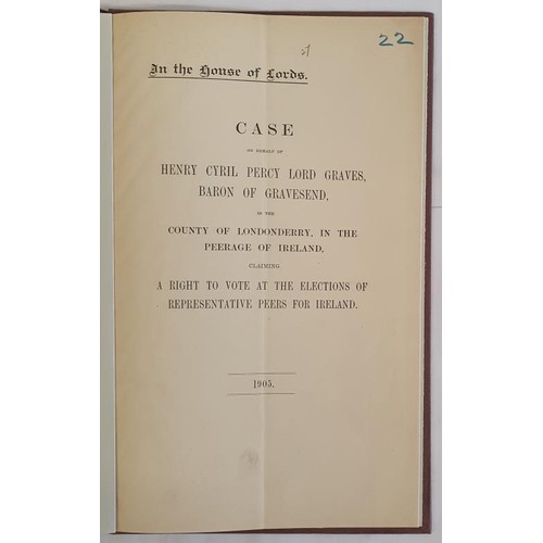 429 - Case on behalf of Henry C. Percy, Lord Graves - Baron of Gravesend, County of Londonderry in the Pee... 