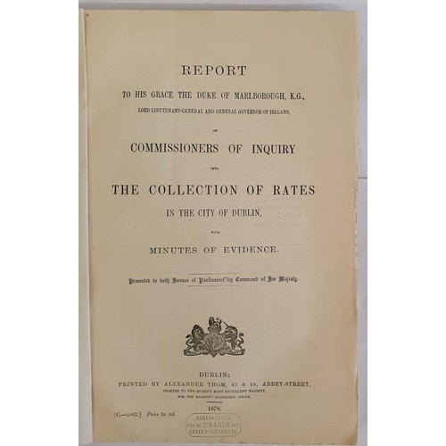 434 - Report of the Commissioners of Ireland in to the Collection of Rates in the City of Dublin with Minu... 