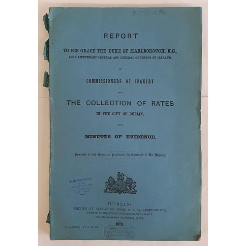 434 - Report of the Commissioners of Ireland in to the Collection of Rates in the City of Dublin with Minu... 