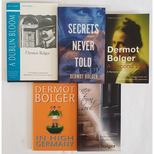 457 - Dermot Bolger; A Dublin Bloom, Signed limited edition, one of 250, New Island Books 1994; A Second L... 