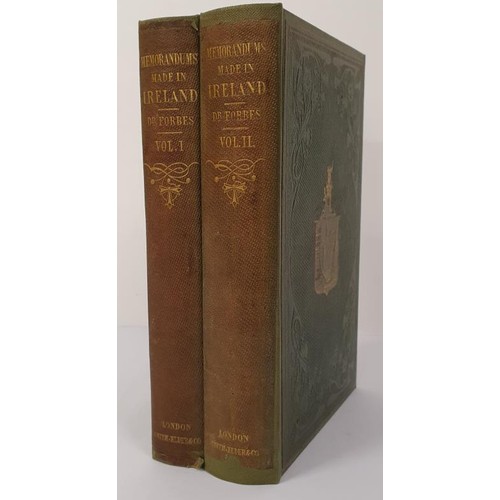 465 - Memorandums made in Ireland in the Autumn of 1852, John Forbes, 2 vols., L. (Smith, Elder & Co.)... 